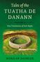 "Tales of the Tuatha De Danann", Volume II. "New Translations of Irish Myths" von Morgan Daimler. Landschaft mit Rundfort.
