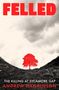 Andrew Hankinson: Felled, Buch, Buch