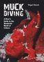Nigel Marsh: Muck Diving, Buch