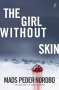 Mads Peder Nordbo: The Girl without Skin, Buch