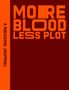 "MORE BLOOD LESS PLOT" in großer oranger Schrift, daneben "A READING JOURNAL" vertikal auf orangefarbenem Streifen.