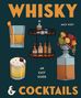 „WHISKY & COCKTAILS“, „Mick Wüst“, „An Easy Guide“. Illustrationen: Getränkegläser, Flaschenregal, Obstarrangement., Buch