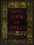 Fiona Horne: Lost Book of Spells, Buch