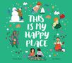 Emma Bowd: This is My Happy Place, Buch, Buch