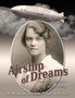 C M S Thornton: Airship of Dreams, Buch