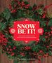 Thomas Linkins: Snow Be It!, Buch