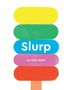 Gaia Stella: Slurp, Buch
