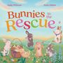 Text: "Sophy Williams, Eszter Miklós, Bunnies to the Rescue." Illustration: Fünf fröhliche Hasen im Gras mit Ostereiern., Buch