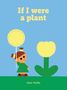 Gaia Stella: If I Were a Plant, Buch