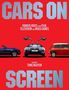 "CARS ON SCREEN. FAMOUS RIDES FROM FILM, TELEVISION AND VIDEO GAMES. A BOOK BY TUNG NGUYEN." Drei ikonische Autos.