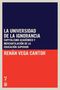 "La Universidad de la Ignorancia", blauer und roter Hintergrund, Autor: Renán Vega Cantor.
