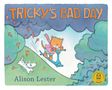 Alison Lester: Tricky's Bad Day, Buch, Buch