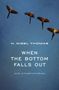 H Nigel Thomas: When the Bottom Falls Out, Buch
