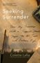 Colette Lafia: Seeking Surrender, Buch