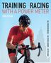 Hunter Allen: Training and Racing with a Power Meter 3rd Edition, Buch