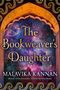 Malavika Kannan: The Bookweaver's Daughter, Buch