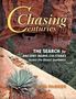 Ron Parker: Chasing Centuries: The Search for Ancient Agave Cultivars Across the Desert Southwest, Buch