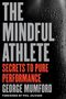 George Mumford: The Mindful Athlete, Buch