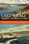 Jonathan Foster: Lake Mead National Recreation Area: A History of America's First National Playground, Buch