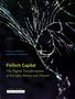 "FinTech Capital: The Digital Transformation of Everyday Money and Finance" von Paul Langley und Andrew Leyshon., Buch