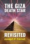 Joseph P Farrell: The Giza Death Star Revisited, Buch