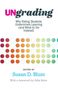 : Ungrading: Why Rating Students Undermines Learning (and What to Do Instead), Buch