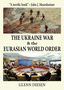 Glenn Diesen: Diesen, G: Ukraine War & the Eurasian World Order, Buch
