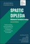 Lily Collison: Spastic Diplegia - Bilateral Cerebral Palsy: Understanding and Managing the Condition across the Lifespan, Buch