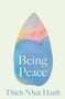 Thich Nhat Hanh: Being Peace, Buch