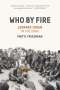 Matti Friedman: Who by Fire, Buch