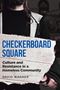 David Wagner: Checkerboard Square, Buch