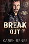 Karen Renee: Break Out, Buch