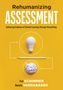 Tom Schimmer: Rehumanizing Assessment, Buch