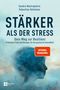Sandra Mastropietro: Stärker als der Stress, Buch