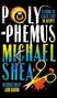 Michael Shea: Polyphemus, Buch