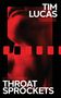 Tim Lucas: Throat Sprockets, Buch