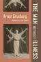 "Arnon Grunberg, translated by Sam Garrett, The Man Without Illness." Eine Person mit mehrfachen Armen wird dargestellt., Buch