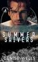 Denise Wells: Summer Shivers, Buch