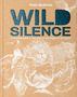 Pete Mcbride: Wild Silence, Buch, Buch