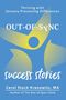 Carol Stock Kranowitz: Out-Of-Sync Success Stories, Buch