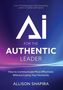 Allison Shapira: AI for the Authentic Leader, Buch