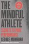 "The Mindful Athlete: Secrets to Pure Performance" von George Mumford, Vorwort von Phil Jackson; 10th Anniversary Edition., Buch