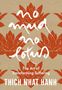 Thich Nhat Hanh: No Mud, No Lotus, Buch