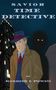 „Savior Time Detective“, Illustration eines Detektivs im Mantel und Hut vor einem hohen Gebäude bei Nacht., Buch