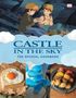 Studio Ghibli: Castle in the Sky: The Official Cookbook, Buch