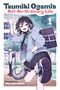 Miyu Morishita: Tsumiki Ogami's Not-So-Ordinary Life, Vol. 1, Buch