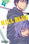 Tadatoshi Fujimaki: Kill Blue, Vol. 4, Buch, Buch