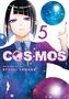 „COSMOS“ ist der Titel. Eine stilvolle Manga-Figur zeigt aufwärts, umgeben von galaktischen Bildern. Nummer 5 ist sichtbar., Buch