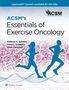 Kathryn H. Schmitz: ACSM's Essentials of Exercise Oncology, Buch