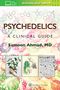 Samoon Ahmad: Psychedelics: A Clinical Guide, Buch